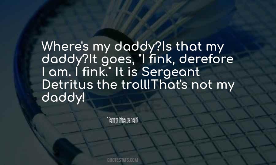 Sayings About My Daddy #1522077