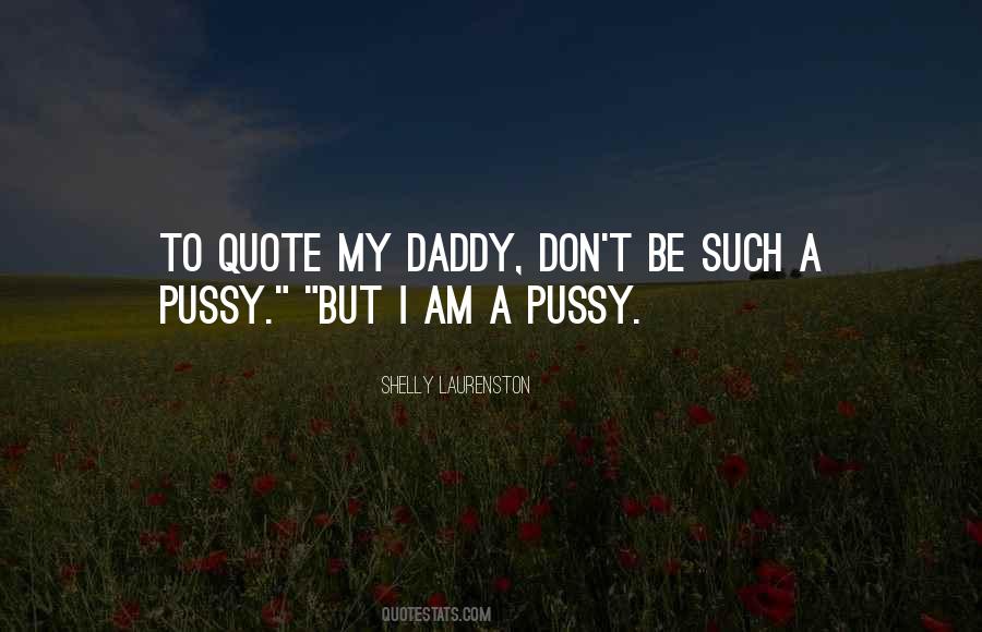 Sayings About My Daddy #1658005