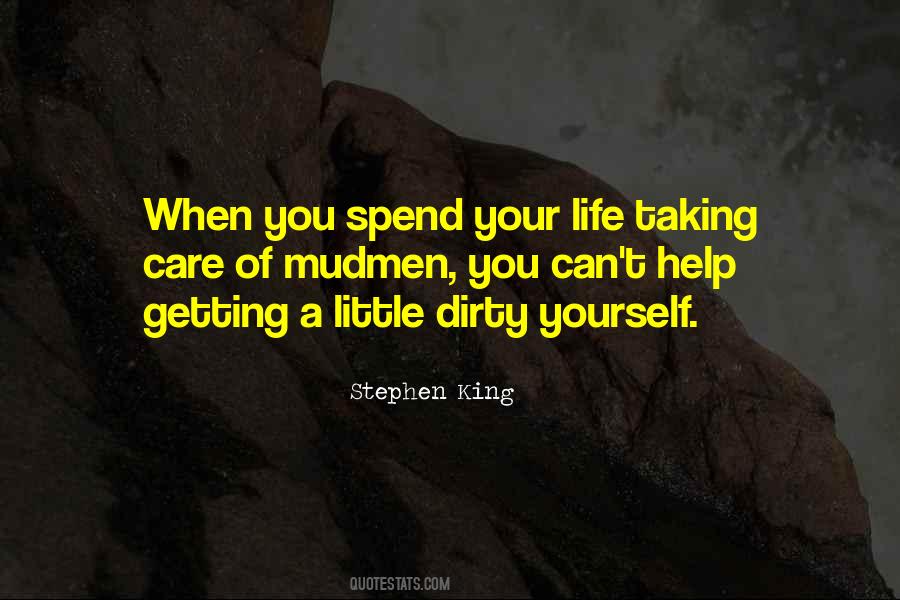 Sayings About Getting Dirty #532261