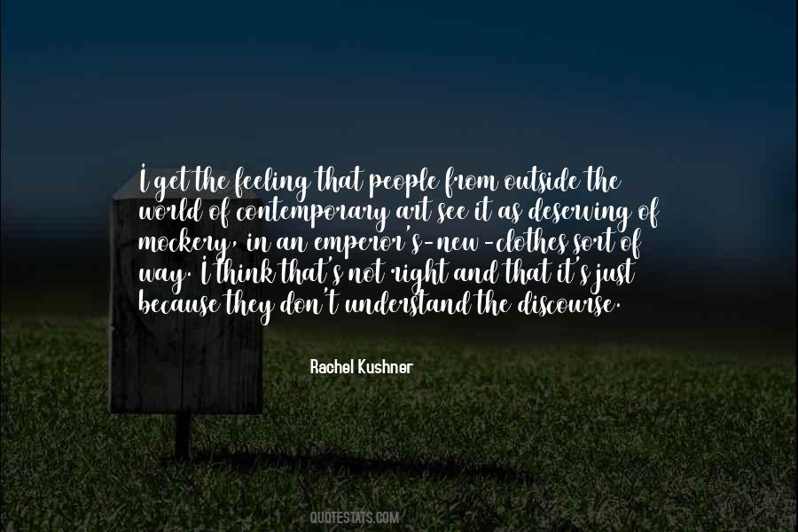 Sayings About Not Deserving #702931