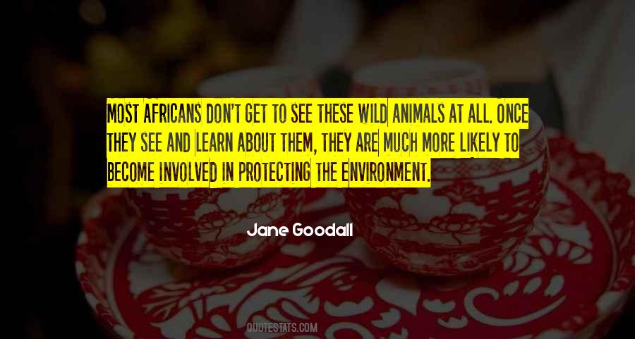 Quotes About Animals In The Wild #1339873