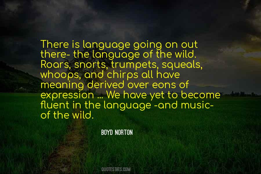 Quotes About Animals In The Wild #1832905