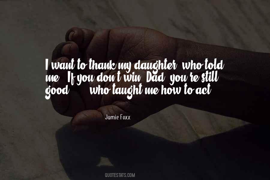 Sayings About Dad From A Daughter #109821