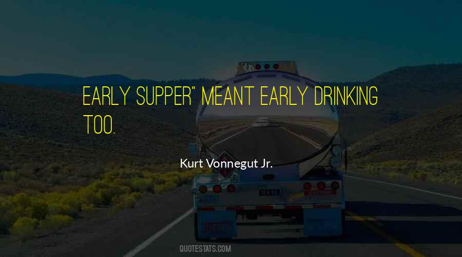 Sayings About Drinking Early #1153691