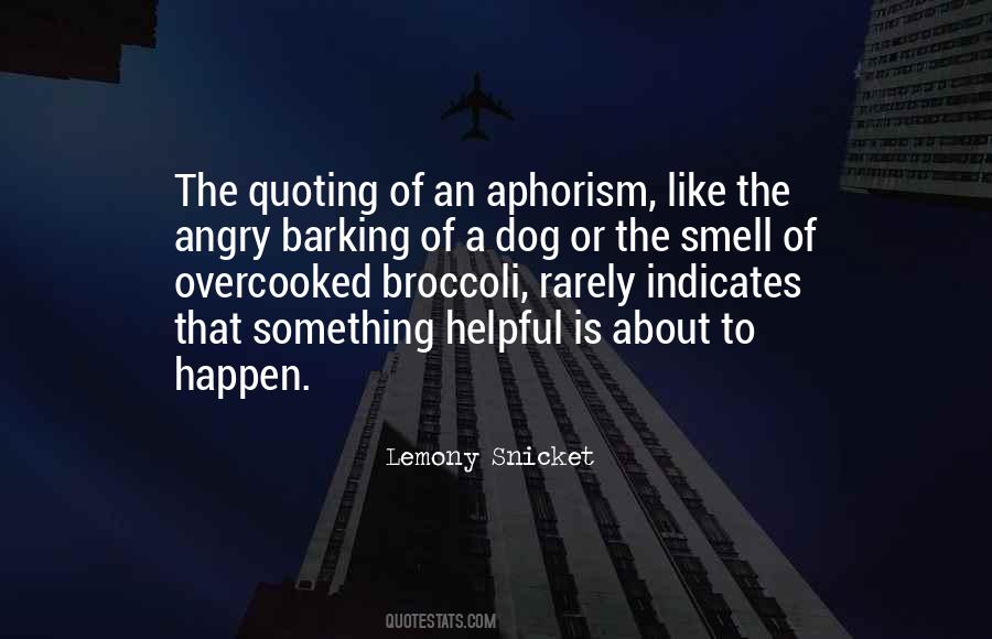 Sayings About Dog Barking #415405