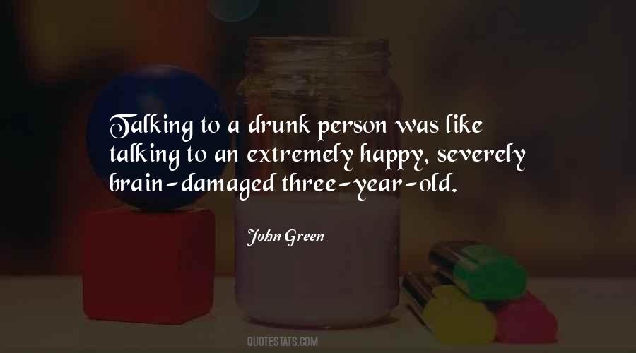 Sayings About A Drunk Person #723936