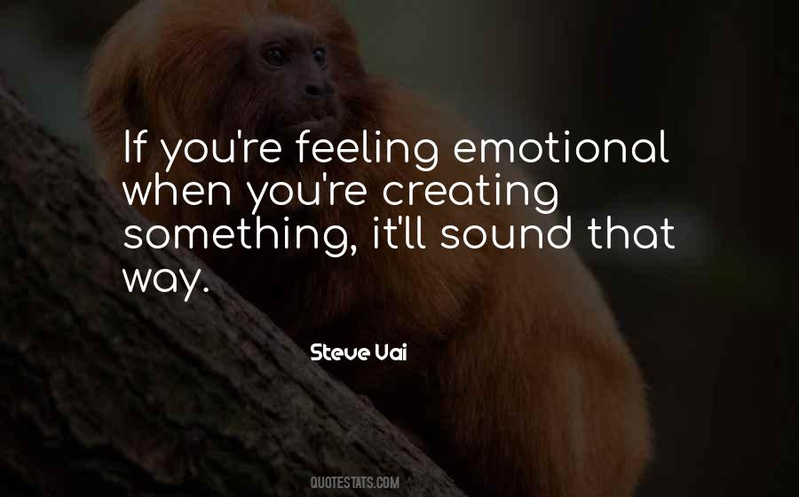 Sayings About Feeling Emotional #510206