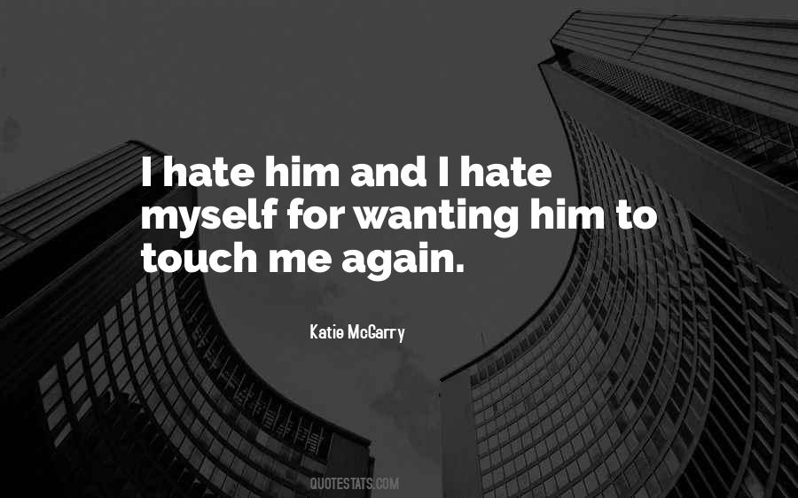 Quotes About I Hate Myself #1697087