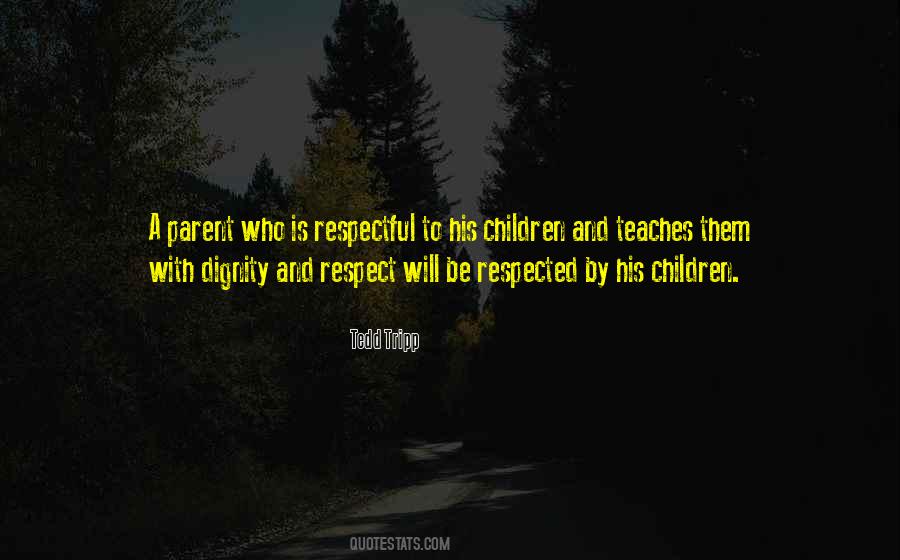 Sayings About Respect And Dignity #726661