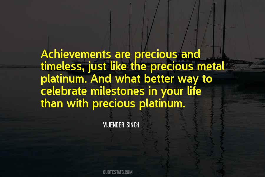 Sayings About Precious Metal #506586