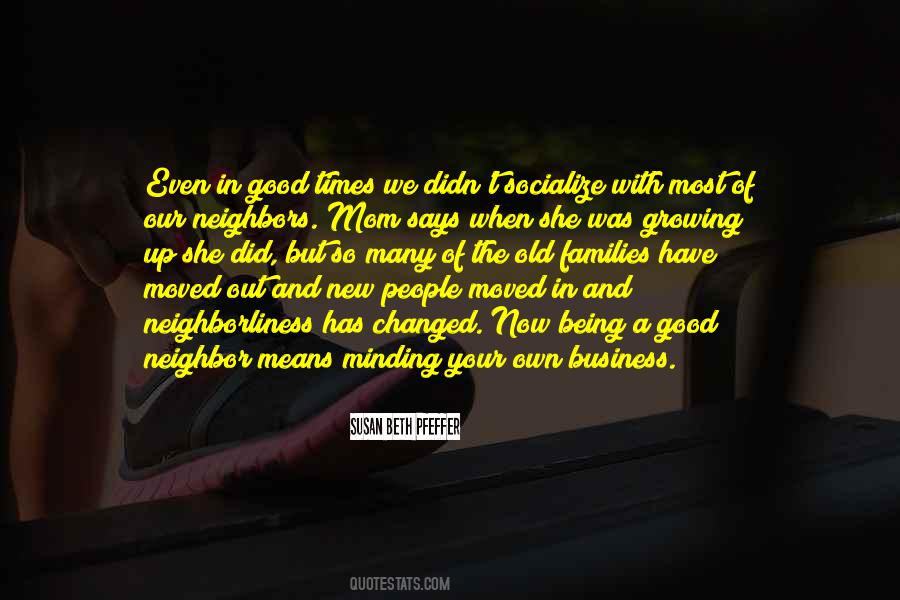 Quotes About Minding Other People's Business #1186106