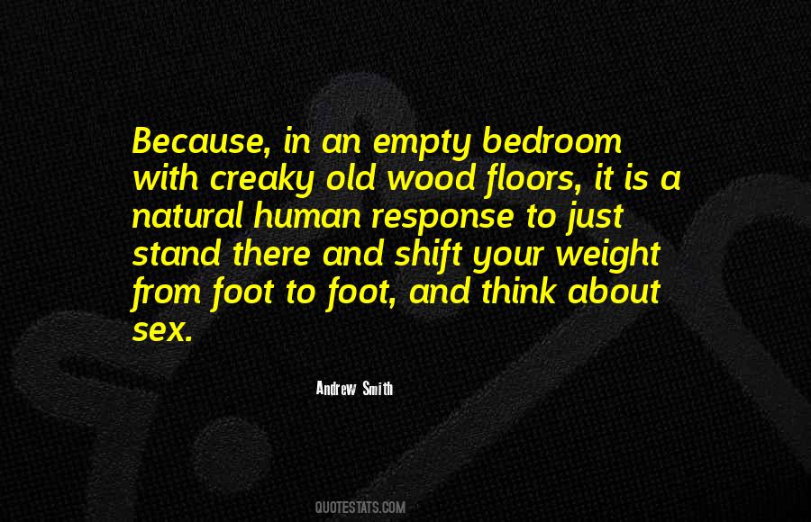 Sayings About Wood Floors #1130366