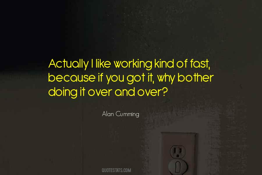 Sayings About Working Too Fast #647815