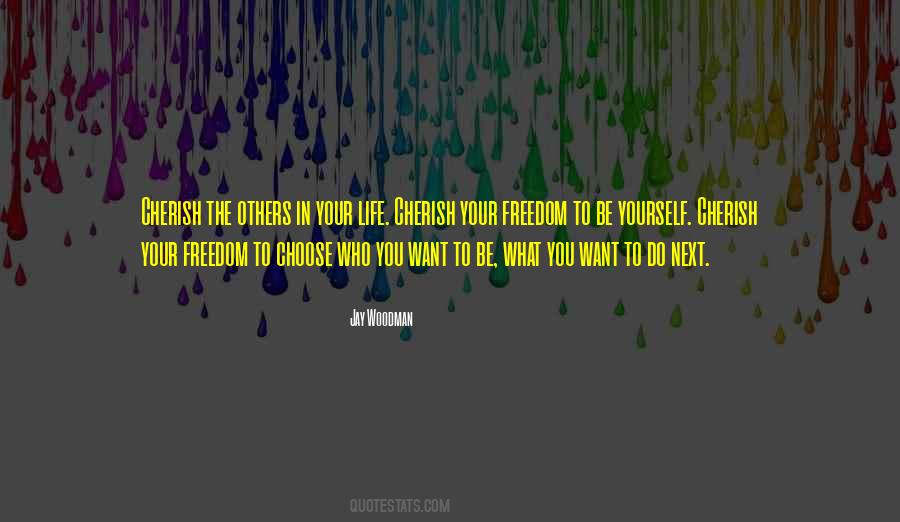 Sayings About Freedom In Life #332158