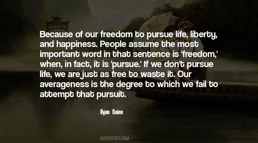 Sayings About Freedom In Life #389141