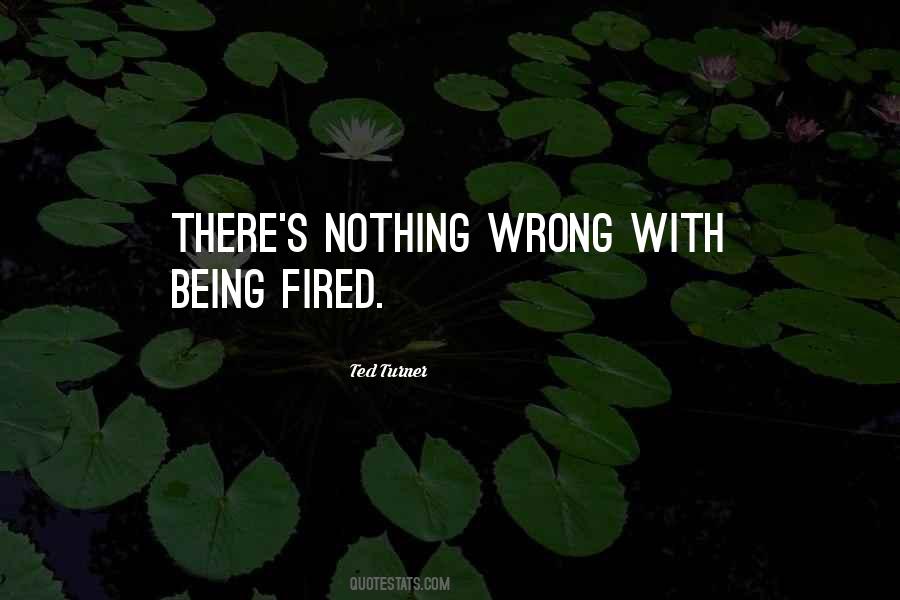 Sayings About Being Fired #1119465