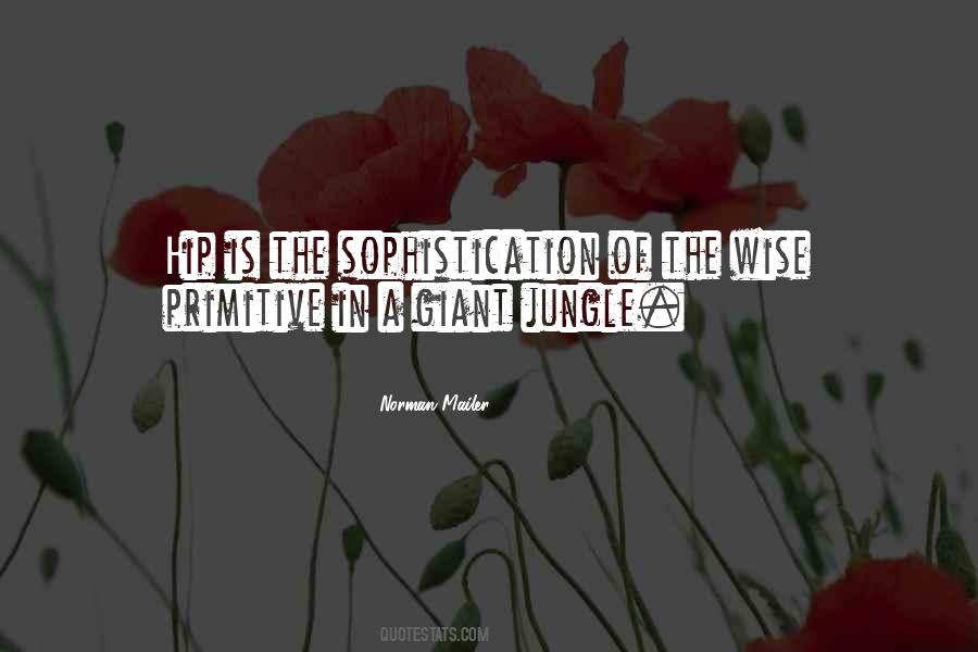 Quotes About Sophistication #1019566