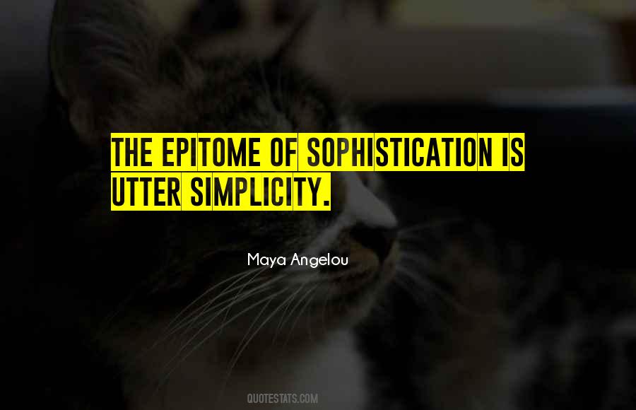 Quotes About Sophistication #28161