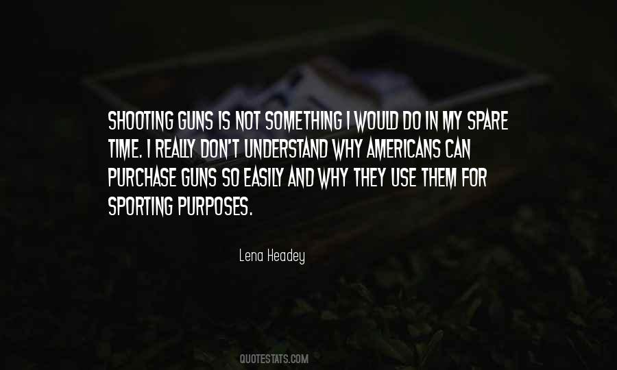 Sayings About Guns And Shooting #1092031