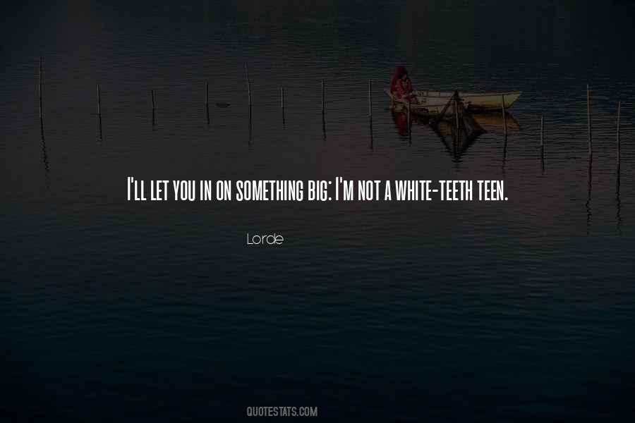 Sayings About Big Teeth #1034532