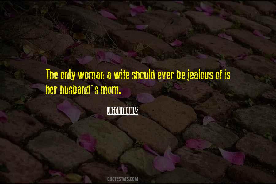 Sayings About Jealous Wife #852950