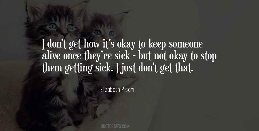 Sayings About Getting Sick #1767961