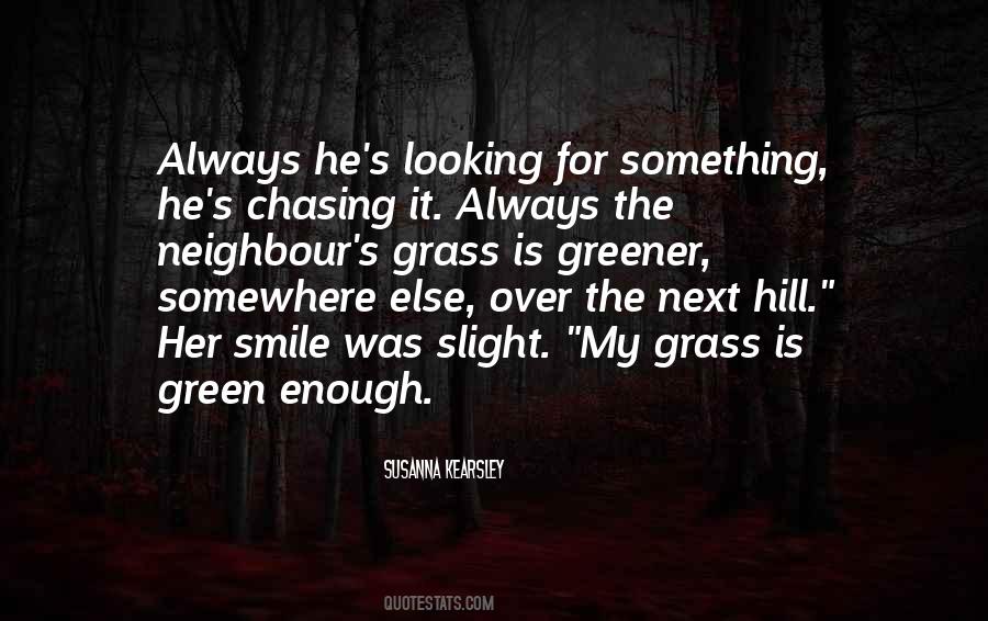 Sayings About The Grass Is Always Greener #1657981