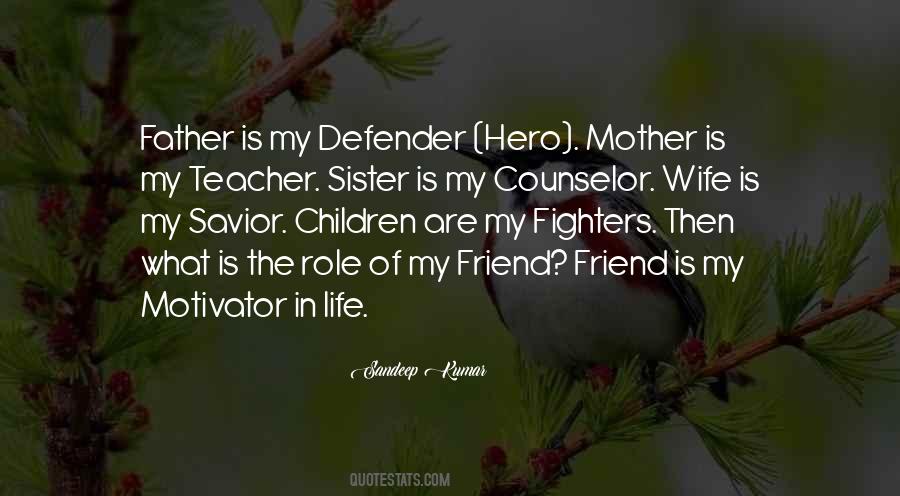 Sayings About My Teacher My Hero #481041