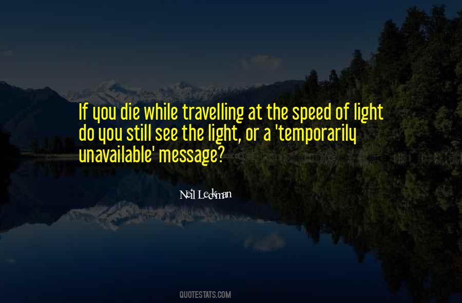 Sayings About The Speed Of Light #1148209