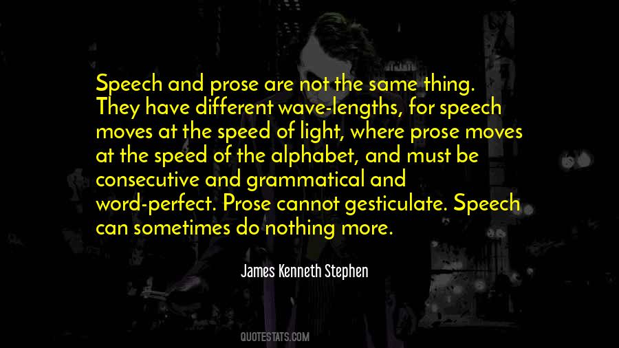 Sayings About The Speed Of Light #1419479