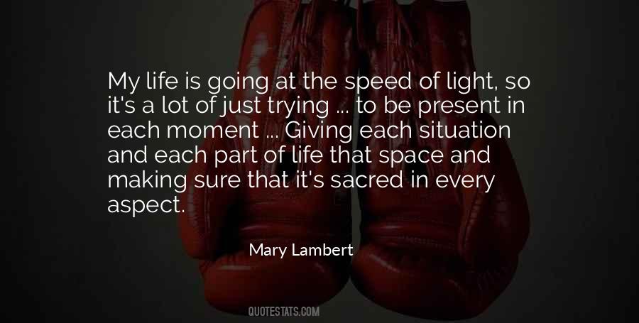 Sayings About The Speed Of Light #1450428