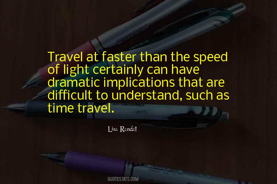 Sayings About The Speed Of Light #1485229