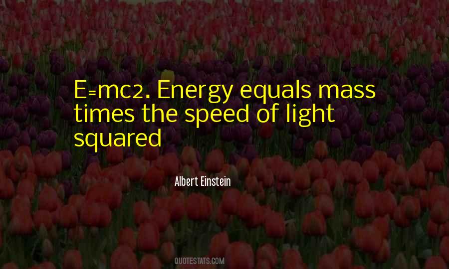 Sayings About The Speed Of Light #39505