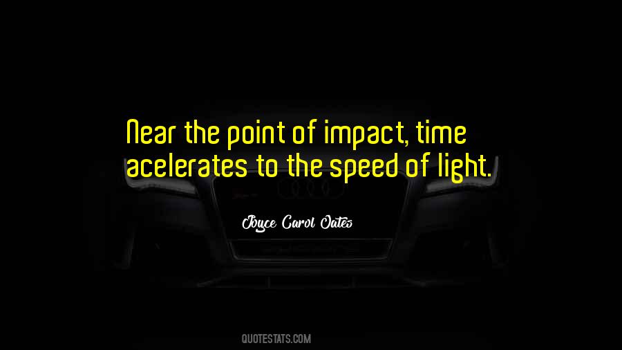 Sayings About The Speed Of Light #596655