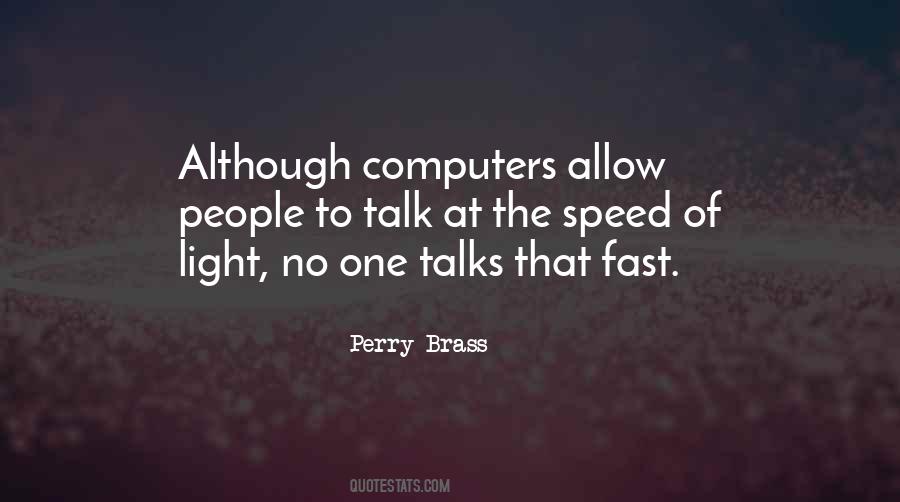 Sayings About The Speed Of Light #784104