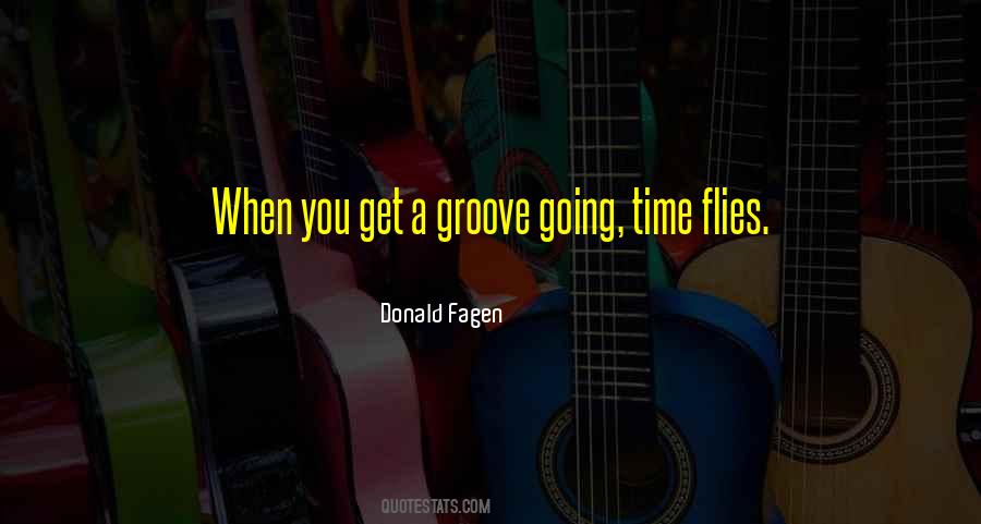 Quotes About Time Flies When You're Having Fun #602637