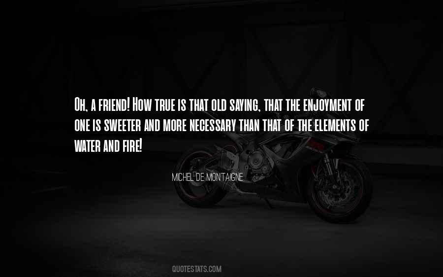 Sayings About Old Friendship #1502729