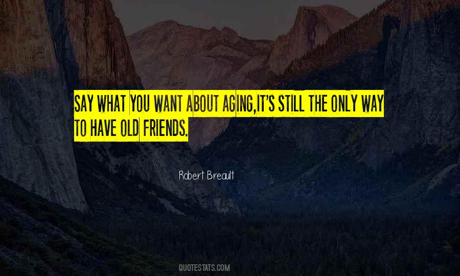 Sayings About Old Friendship #1552326