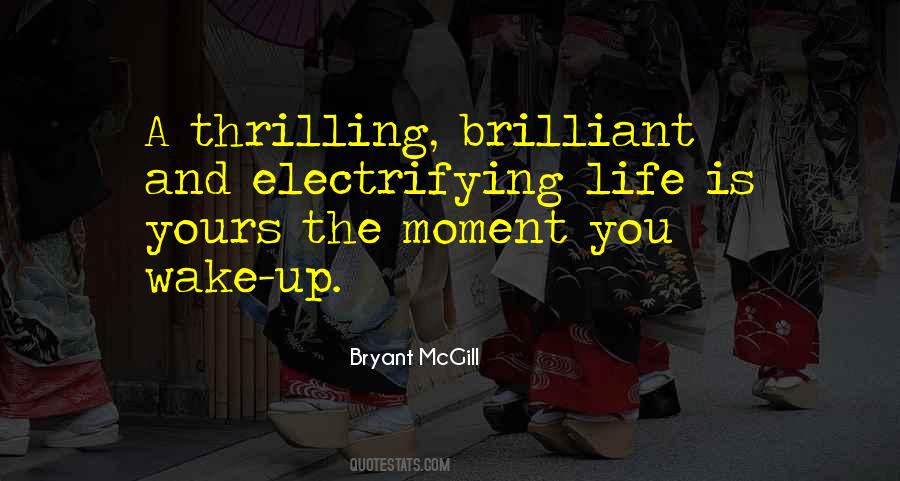 Quotes About A Thrilling Life #1755281