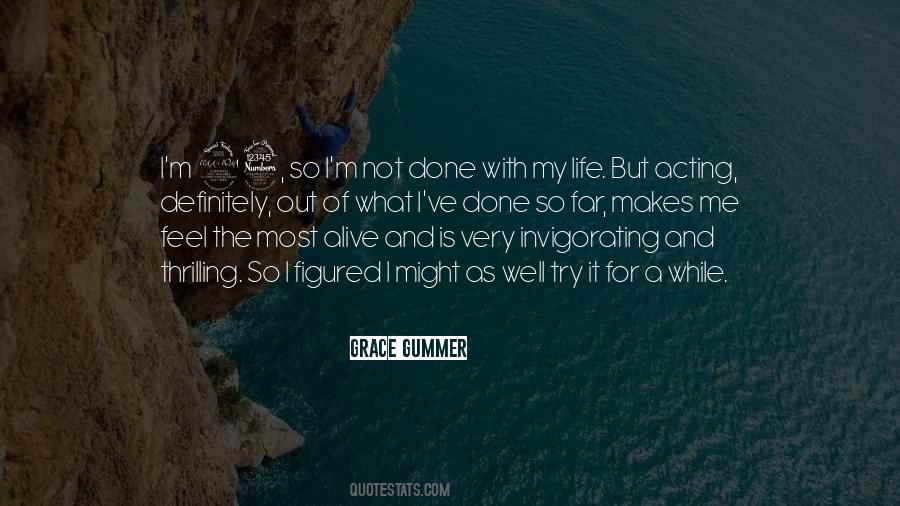 Quotes About A Thrilling Life #883414
