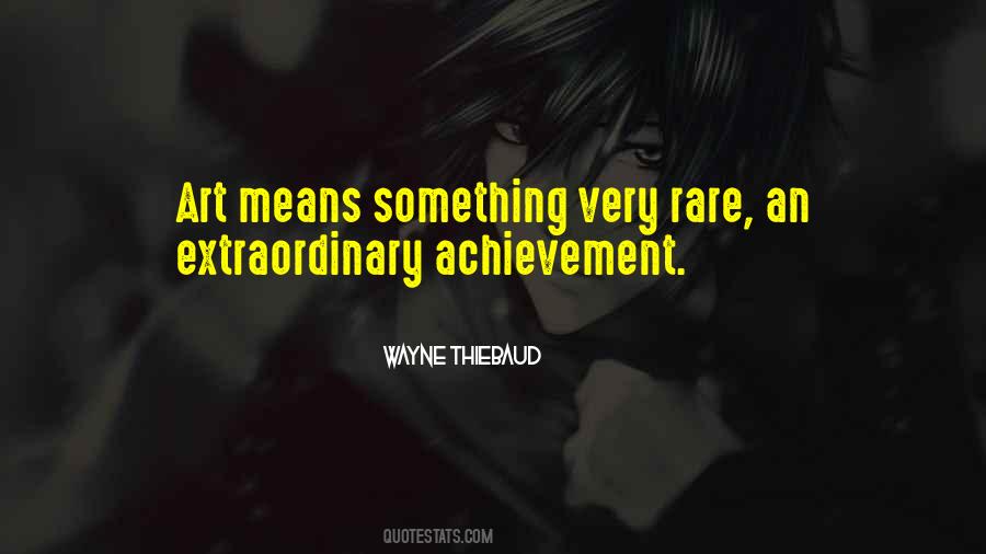 Sayings About Something Rare #395315