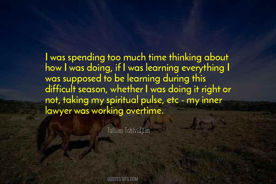 Sayings About Working Overtime #937996