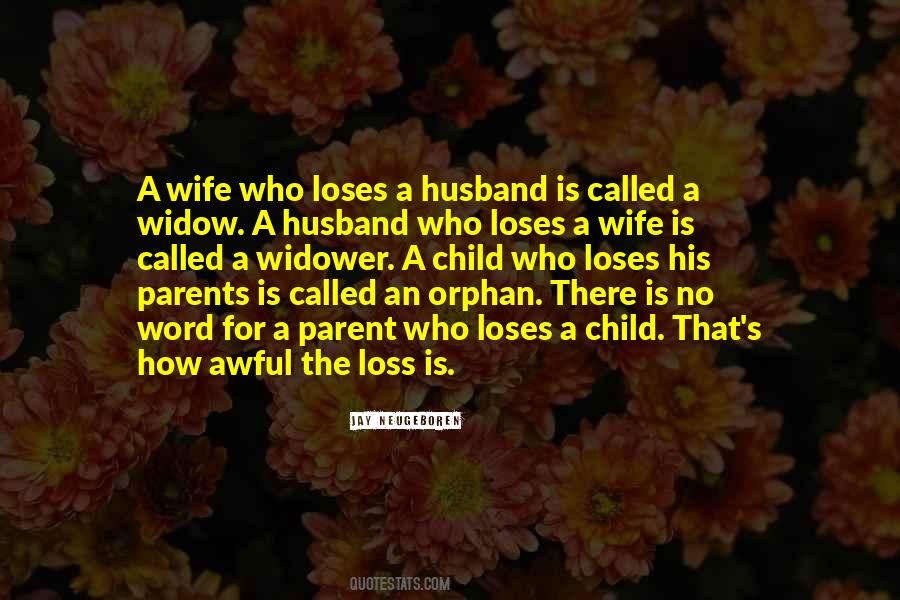 Sayings About Loss Of A Husband #648953