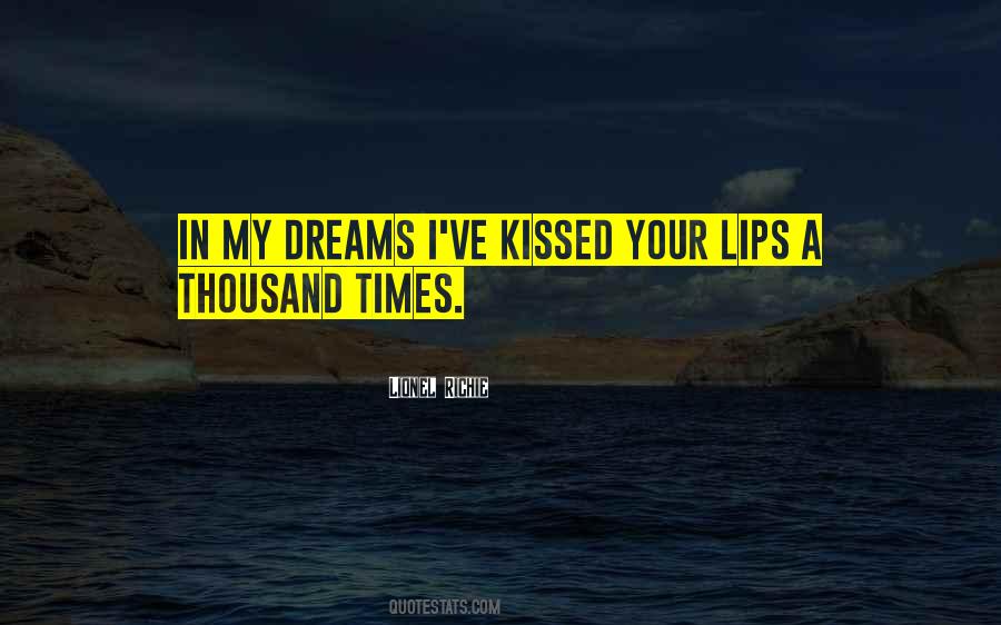 Sayings About Your Lips #1189378