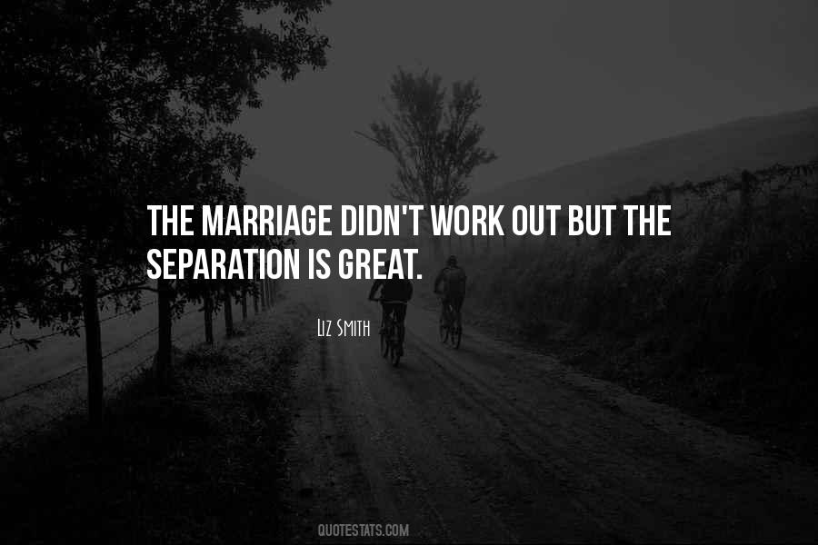 Sayings About Marriage Separation #676592