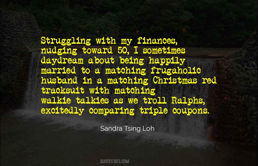 Sayings About Being Happily Married #1394967