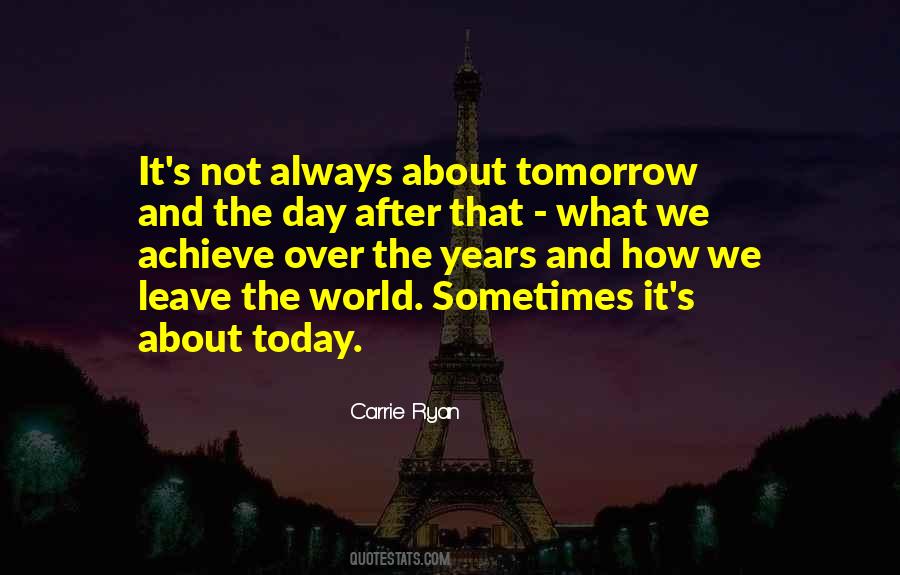 Quotes About Today's Life #18110