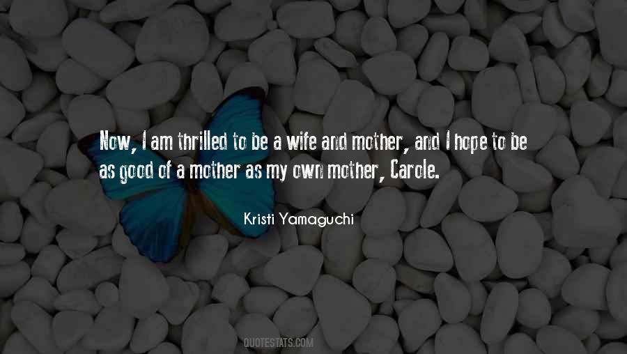 Sayings About Mother And Wife #661424