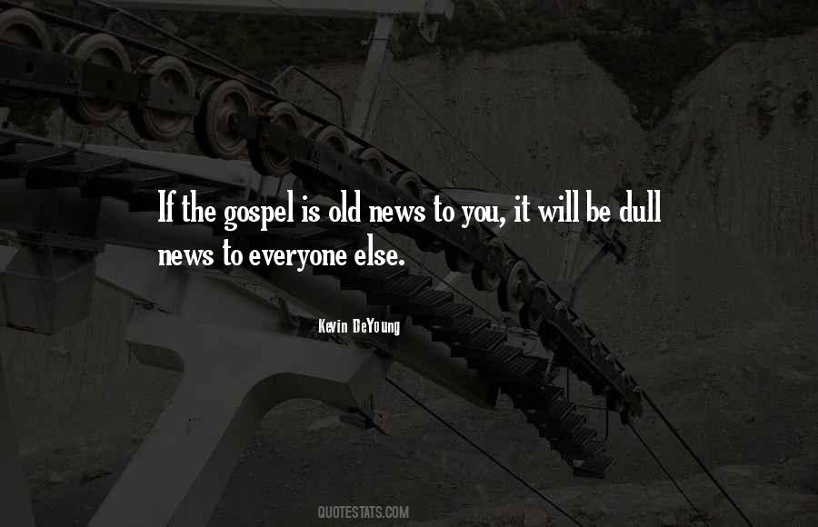 Sayings About Old News #371148