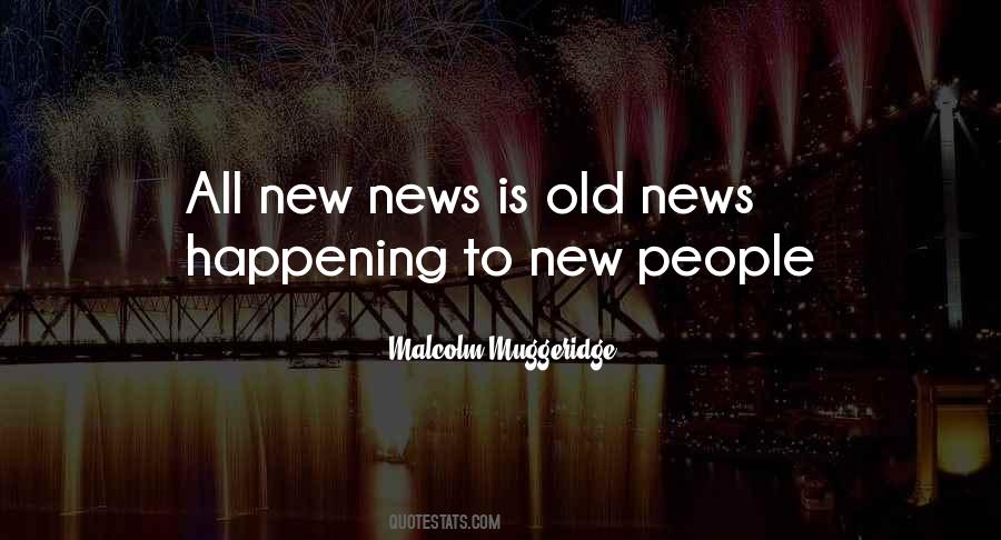 Sayings About Old News #632356